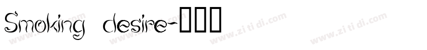 Smoking desire字体转换